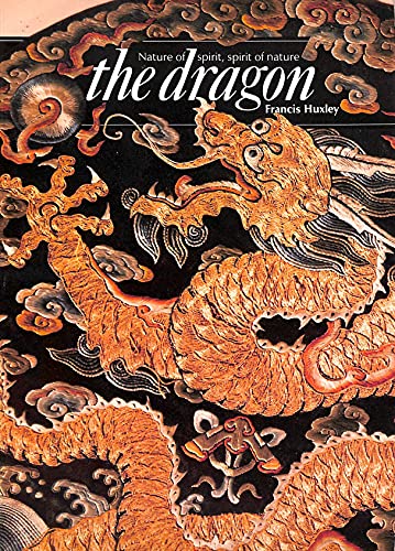 The Dragon: Nature of Spirit, Spirit of Nature (Art & Imagination)