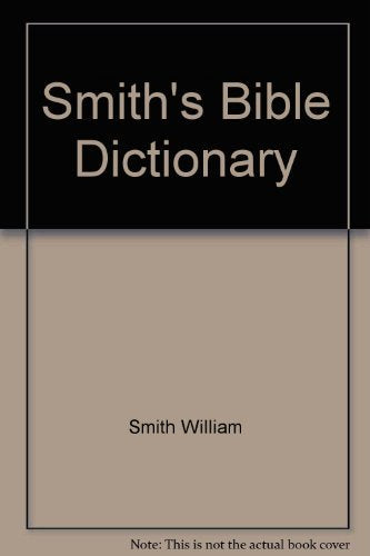 Smiths Bible Dict