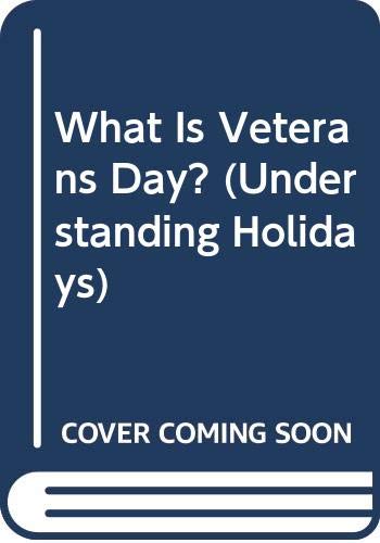What Is Veterans Day? (Understanding Holidays)