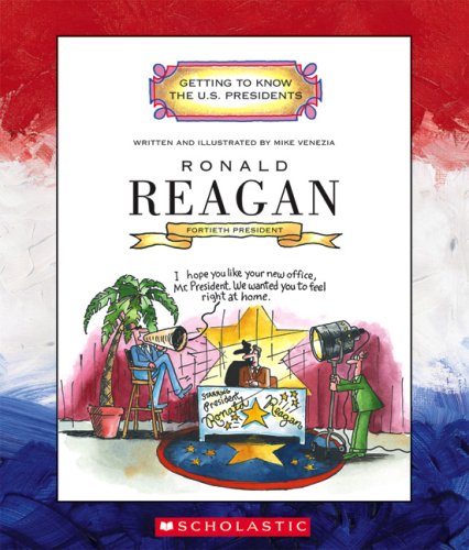 Ronald Reagan (Getting to Know the U.S. Presidents)