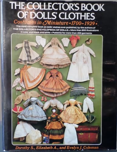 Collector's Book of Dolls' Clothes: Costumes in Miniature, 1700-1929