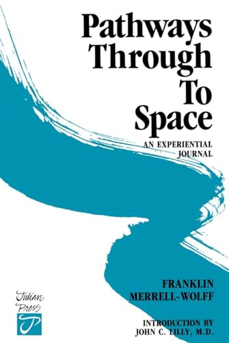 Pathways Through to Space: An Experiential Journal