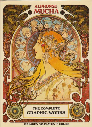 Alphonse Mucha: The Complete Graphic Works
