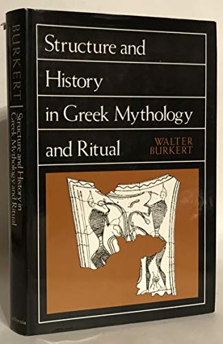 Structure and History in Greek Mythology and Ritual (Sather Classical Lectures (Hardcover))