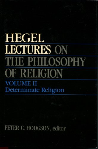 Lectures on the Philosophy of Religion, Vol. I: Introduction and The Concept of Religion