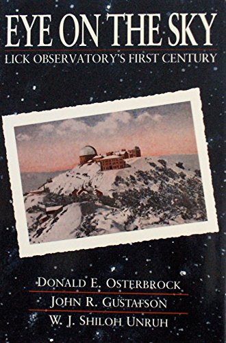 Eye on the Sky: Lick Observatory's First Century