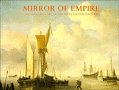 Mirror of Empire: Dutch Marine Art of the Seventeenth Century