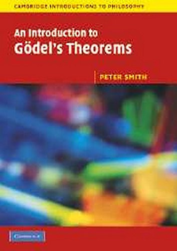 An Introduction to Gödel's Theorems (Cambridge Introductions to Philosophy)