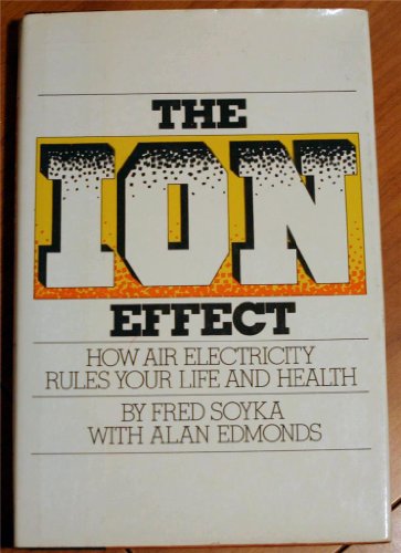 The ion effect: How air electricity rules your life and health