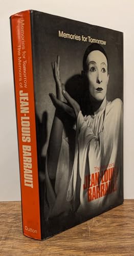 Memories for Tomorrow: The Memoirs of Jean-Louis Barrault