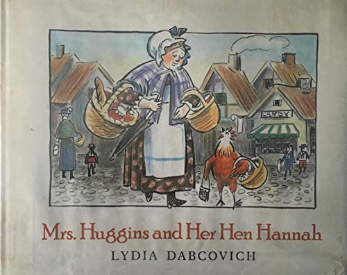 Mrs. Huggins and Her Hen Hannah