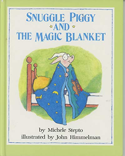 Snuggle Piggy And The Magic Blanket