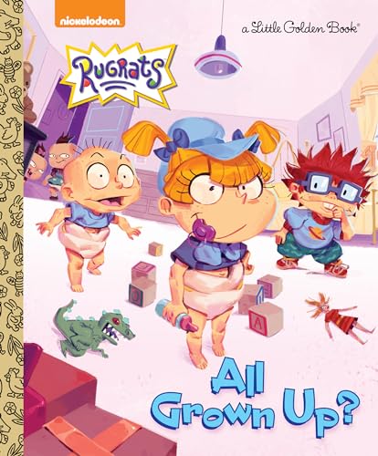 All Grown Up? (Rugrats) (Little Golden Book)
