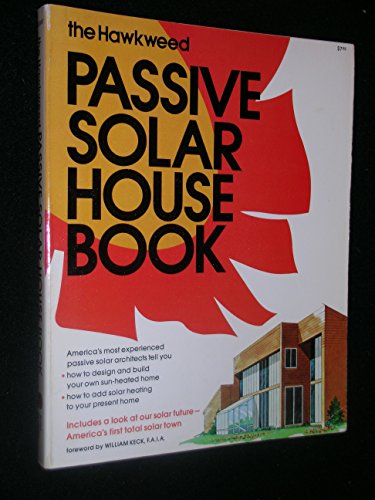 Hawkweed Passive Solar House Book