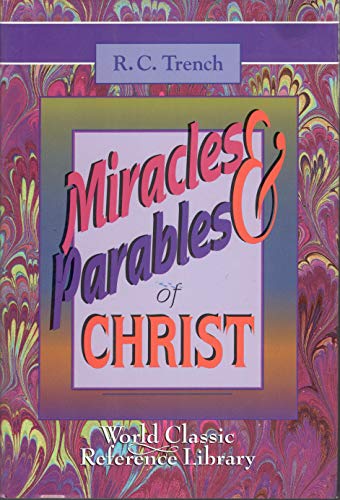 The Miracles & Parables of Christ