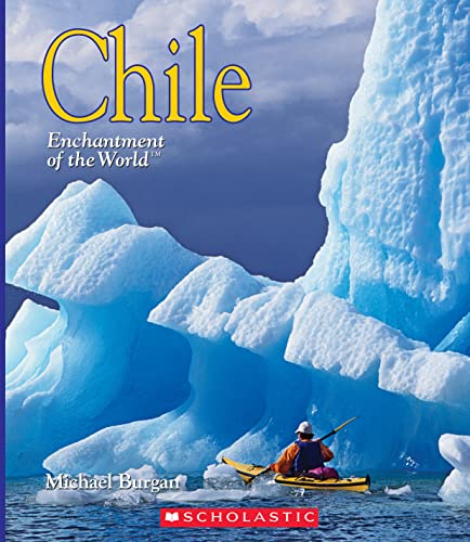 Chile (Enchantment of the World) (Enchantment of the World. Second Series)