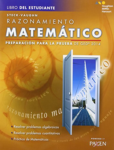 Steck-Vaughn Razonamiento matematico: Preparacion para la prueba de GED 2014 (Libro Del Estudiante) (Spanish Edition)