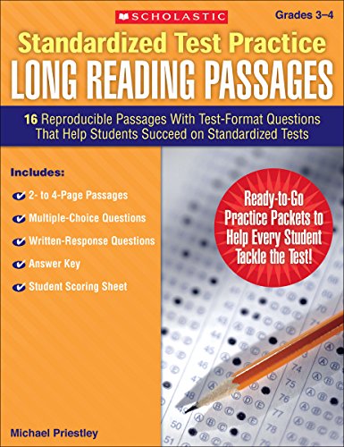 Standardized Test Practice: Long Reading Passages: Grades 3–4: 16 Reproducible Passages With Test-Format Questions That Help Students Succeed on Standardized Tests