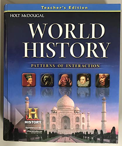 World History: Patterns of Interaction: Teacher Edition Survey 2012