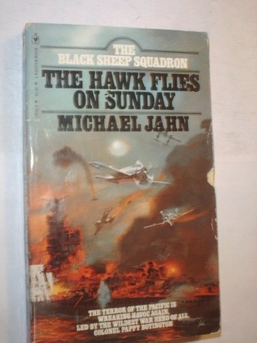 The Black Sheep Squadron: The Hawk Flies on Sunday