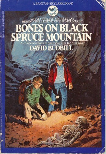Bones On Black Spruce Mountain (A Bantam-Skylark Book)