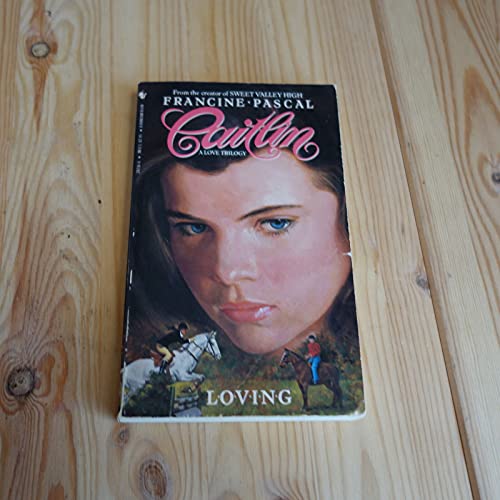 LOVING (Caitlin: Love Trilogy)