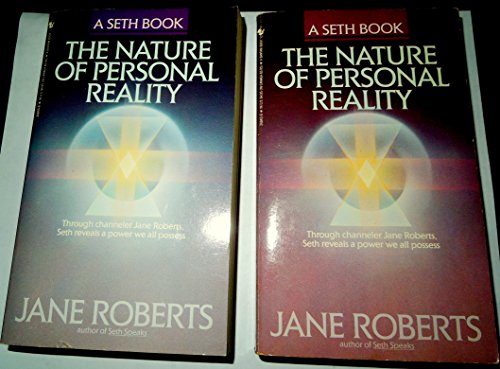 The Nature of Personal Reality: A Seth Book