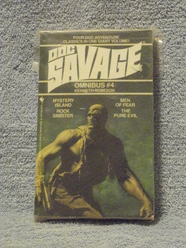 Doc Savage Omnibus, No. 4: Mystery Island / Men of Fear / Rock Sinister / the Pure Evil