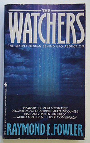The Watchers: The Secret Design Behind Ufo Abduction