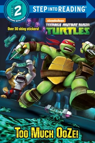Too Much Ooze! (Teenage Mutant Ninja Turtles) (Step into Reading)