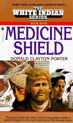 Medicine Shield (White Indian Series, Book XXVIII (No 28))