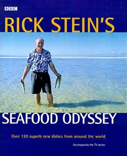 Rick Stein's Seafood Odyssey: Over 120 Superb New Dishes from Around the World