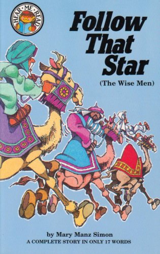 Follow That Star: Matthew 2:1-11 (The Visit of the Wise Men) (Hear Me Read Level 1 Series)