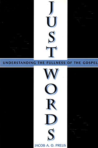 Just Words: Understanding the Fullness of the Gospel