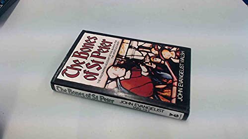 Bones of St. Peter: The Fascinating Account of the Search for the Apostle's Body