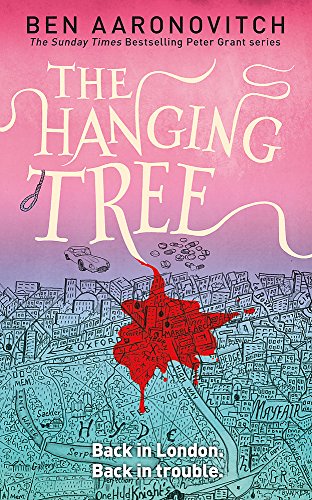 The Hanging Tree: The Sixth Rivers of London novel (A Rivers of London novel)