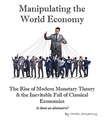 Manipulating The World Economy 3rd edition