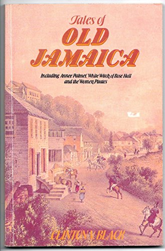 Tales of Old Jamaica: Black Tales of Old Jamaica