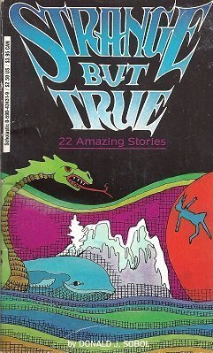 Strange but True Twenty-Two Amazing Stories