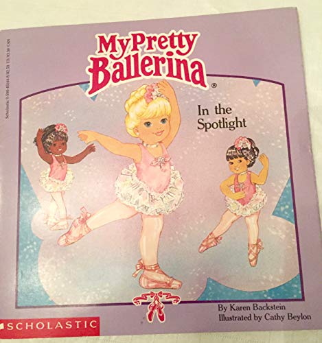 In the Spotlight (My Pretty Ballerina)