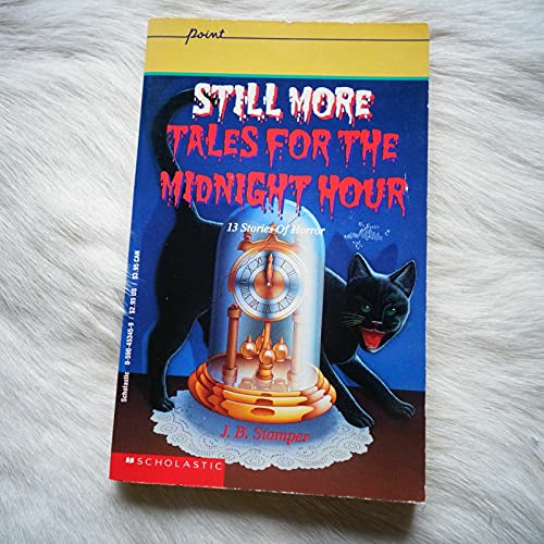 Still More Tales for the Midnight Hour (Point)