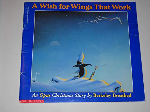A Wish for Wings That Work An Opus Christmas Story