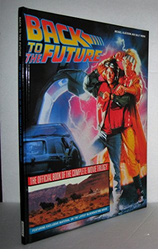 Back To the Future: The Official Book of the Complete Movie Trilogy