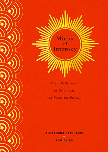 Mirror of Intimacy: Daily Reflections on Emotional and Erotic Intelligence