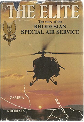 The elite: The story of the Rhodesian Special Air Service