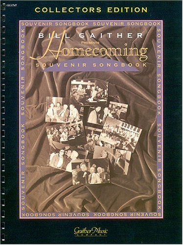 The Gaithers - Homecoming Souvenir Songbook, Volume 1