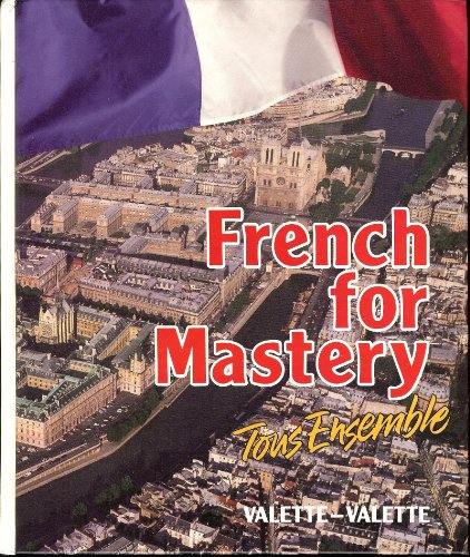 French for Mastery: Tous Ensemble