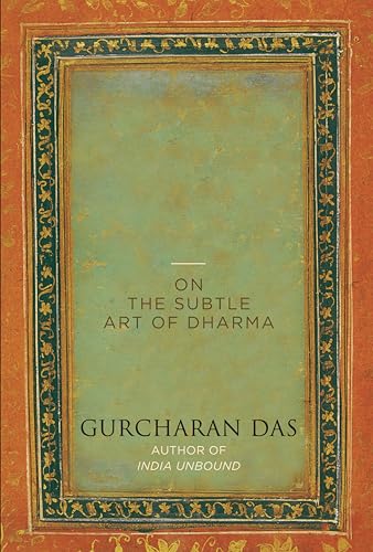The Difficulty of being Good: On the Subtle Art of Dharma
