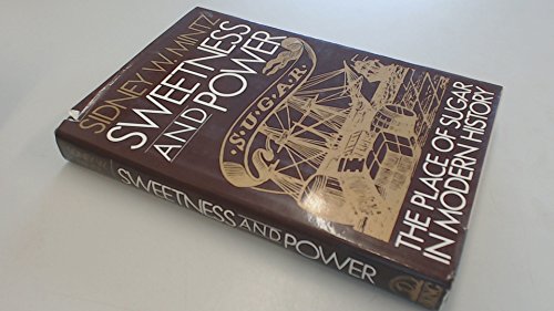 Sweetness and Power: The Place of Sugar in Modern History