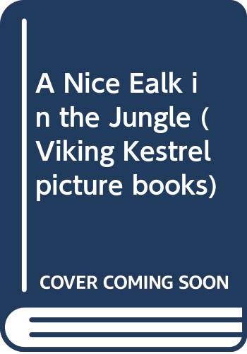 A Nice Walk in the Jungle (Viking Kestrel Picture Books)